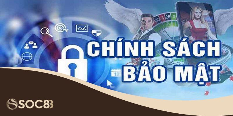 Chính Sách Bảo Mật